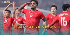 Danh Sách Tuyển Việt Nam Chính Thức Lộ Diện – Kèo Nhà Cái BG Nhận Định Sức Mạnh Đội Tuyển