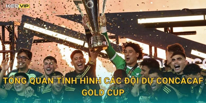 CONCACAF Gold Cup Bước Vào Vòng Knock-Out – Kèo Nhà Cái BG Ra Mắt Bảng Soi Kèo Mới 1 Tổng Quan Tình Hình Các Đội Dự CONCACAF Gold Cup